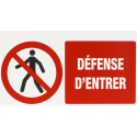 Panneau " défense d'entrer" 