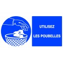 Panneau "utilisez les poubelles"