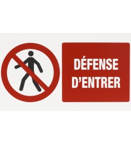 Panneau "défense d'entrer"