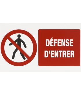 Panneau "défense d'entrer"